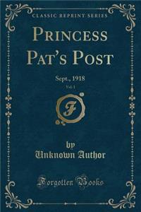 Princess Pat's Post, Vol. 1