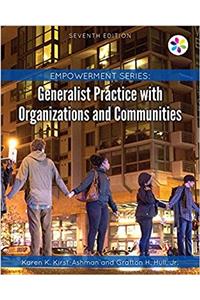 Empowerment Series: Generalist Practice with Organizations and Communities, Loose-Leaf Version