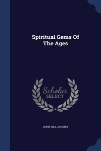 Spiritual Gems of the Ages