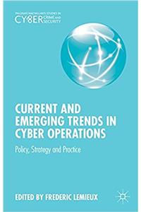 Current and Emerging Trends in Cyber Operations