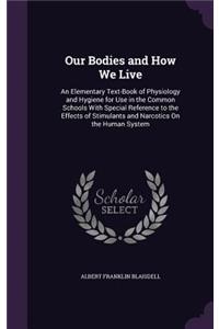 Our Bodies and How We Live