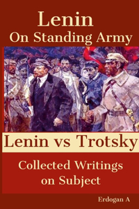 On Standing Army - Lenin vs. Trotsky