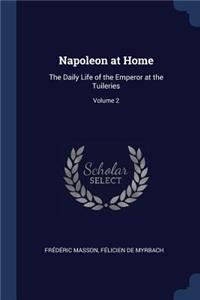 Napoleon at Home