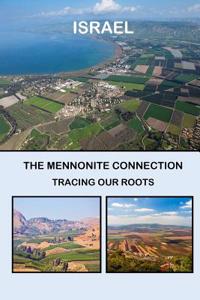 Israel the Mennonite Connection