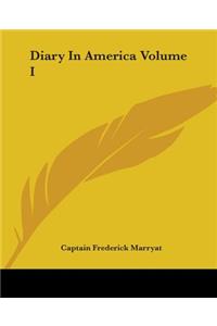 Diary In America Volume I