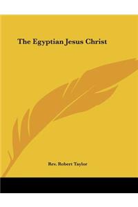 The Egyptian Jesus Christ