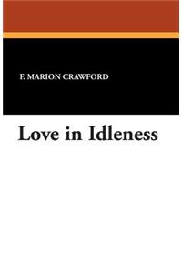 Love in Idleness