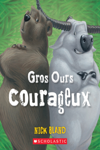Gros Ours Courageux