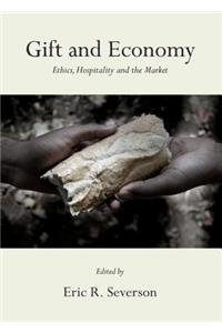 Gift and Economy: Ethics, Hospitality and the Market
