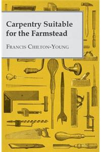 Carpentry Suitable For The Farmstead