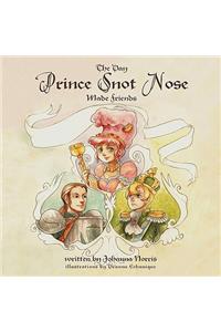 The Day Prince Snot Nose Made Friends