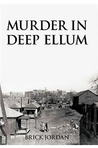 Murder in Deep Ellum