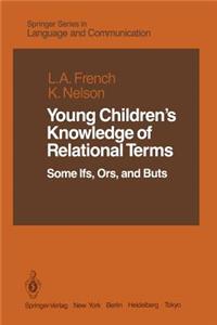 Young Children's Knowledge of Relational Terms