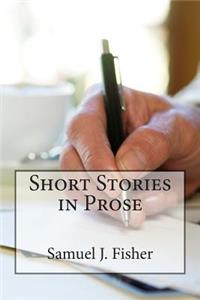 Short Stories in Prose