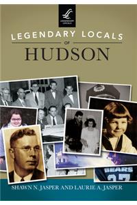 Legendary Locals of Hudson, New Hampshire