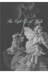 The Gift of A Wish