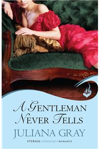 A Gentleman Never Tells: Affairs By Moonlight Book 2
