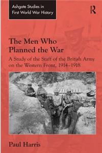 Men Who Planned the War