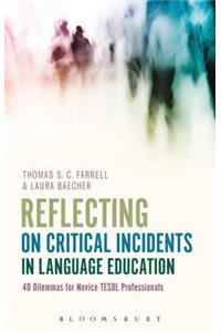 Reflecting on Critical Incidents in Language Education