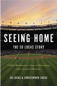 Seeing Home: The Ed Lucas Story