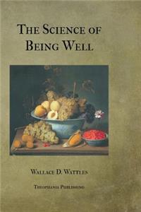 Science of Being Well