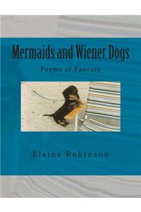 Mermaids and Wiener Dogs