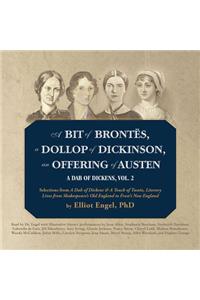 Bit of Brontës, a Dollop of Dickinson, an Offering of Austen