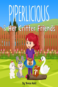 Piperlicious & Her Critter Friends