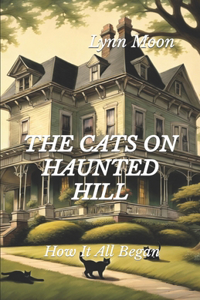 Cats On Haunted Hill