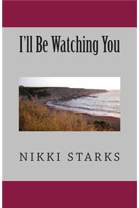 I'll Be Watching You