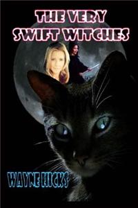 The Very Swift Witches: Book One