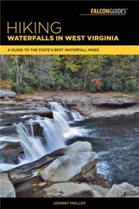 Hiking Waterfalls in West Virginia