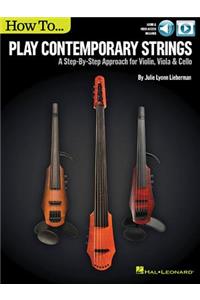 How to Play Contemporary Strings