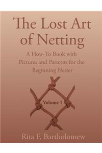 The Lost Art of Netting