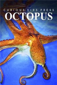 Octopus - Curious Kids Press