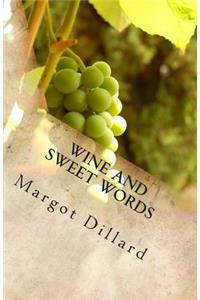 Wine and Sweet Words: Idioms and Quotes for the Wine Lover