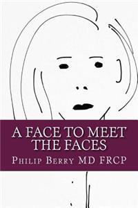 A Face To Meet The Faces