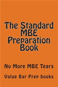 The Standard MBE Preparation Book: No More MBE Tears