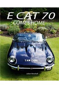 E CAT 70 Comes Home