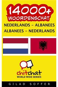 14000+ Nederlands - Albanees Albanees - Nederlands Woordenschat