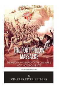 The Fort Pillow Massacre