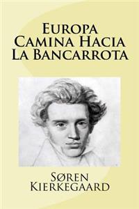 Europa Camina Hacia La Bancarrota