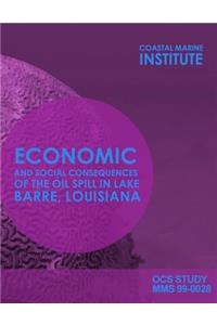 Economic and Soical Consequences of the Oil Spill in Lake Barre, Louisiana