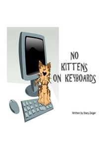 No Kittens on Keyboards