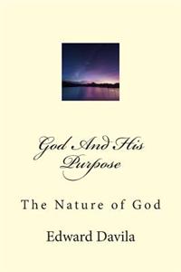 God And His Purpose