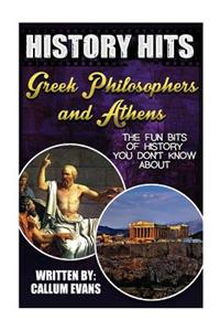 The Fun Bits of History You Don't Know about Greek Philosophers and Athens: Illustrated Fun Learning for Kids