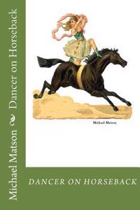 Dancer on Horseback