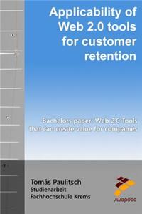 Applicability of Web 2.0 tools for customer retention