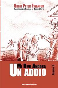 Mi Devi Ancora Un Addio