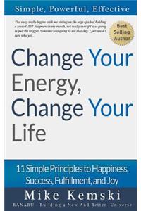 Change Your Energy, Change Your Life